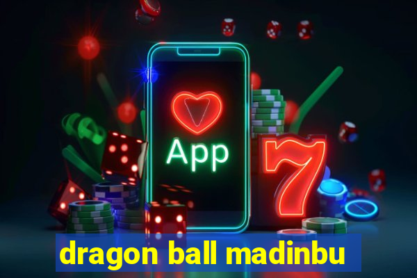 dragon ball madinbu